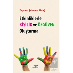 Etkinliklerle Kişilik ve Özgüven Oluşturma