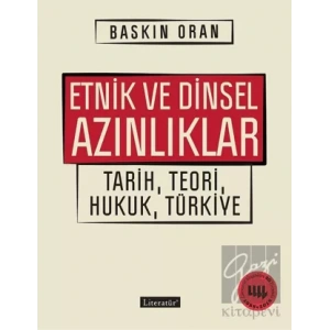 Etnik ve Dinsel Azınlıklar: Tarih, Teori, Hukuk, Türkiye