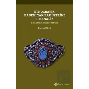 Etnografik Madeni Takılar Üzerine Bir Analiz