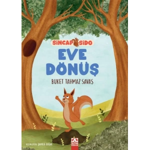 Eve Dönüş - Sincap Sido