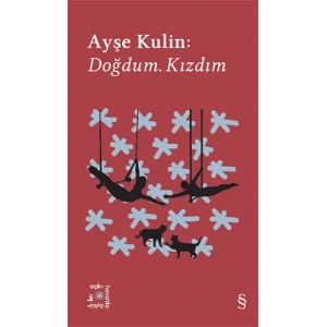 Ayşe Kulin: Doğdum, Kızdım - Everest Açıkhava 19