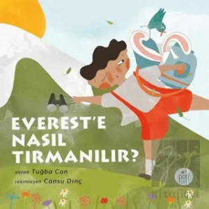 Everest’e Nasıl Tırmanılır?