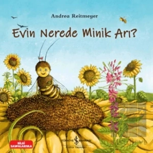 Evin Nerede Minik Arı?