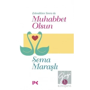 Evlendikten Sonra da Muhabbet Olsun