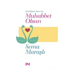 Evlendikten Sonra da Muhabbet Olsun