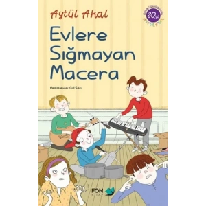 Evlere Sığmayan Macera