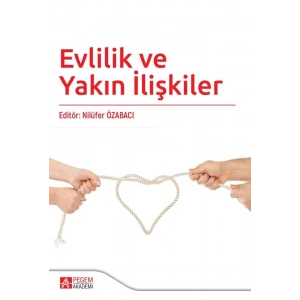 Evlilik ve Yakın İlişkiler