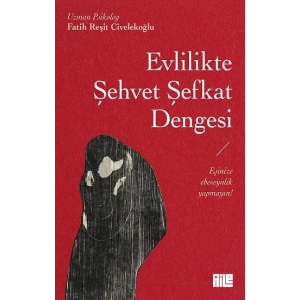 Evlilikte Şehvet Şefkat Dengesi