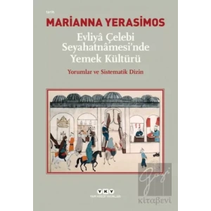 Evliya Çelebi Seyahatnamesinde Yemek Kültürü