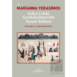 Evliya Çelebi Seyahatnamesinde Yemek Kültürü