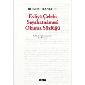 Evliya Çelebi Seyahatnamesi Okuma Sözlüğü