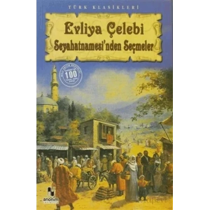 Evliya Çelebi Seyahatnamesinden Seçmeler