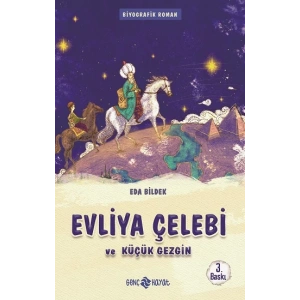 Evliya Çelebi  Ve Küçük Gezgin / Medeniyet Mimarlarımız 1