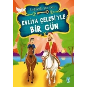 Evliya Çelebi’yle Bir Gün