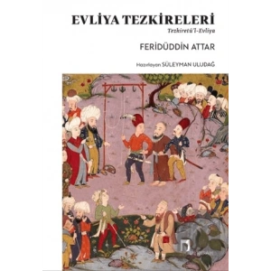 Evliya Tezkereleri - Tezkiretü’l-Evliya