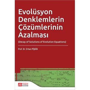 Evolüsyon Denklemlerin Çözümlerinin Azalması
