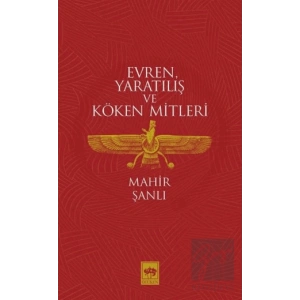 Evren Yaratılış ve Köken Mitleri