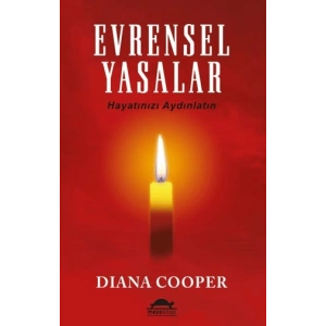 Evrensel Yasalar; Hayatınızı Aydınlatın