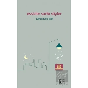 Evsizler Şarkı Söyler