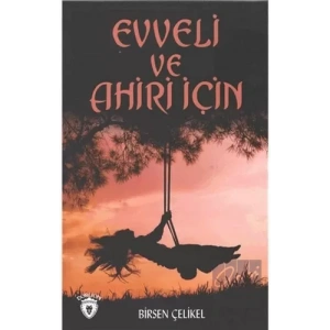 Evveli Ve Ahiri İçin