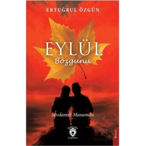 Eylül Bozgunu Sevdamız Masumdu