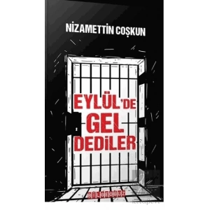 Eylülde Gel Dediler