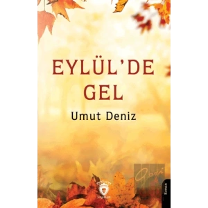 Eylül’de Gel