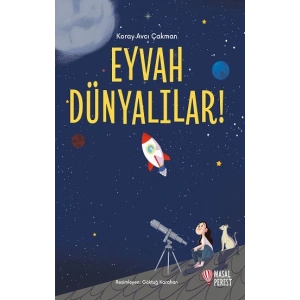Eyvah Dünyalılar!