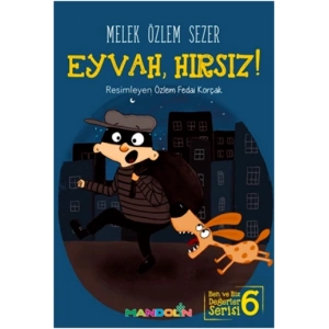 Eyvah, Hırsız! Ben ve Biz Değerler Serisi 6