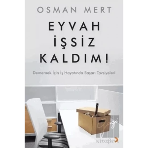 Eyvah İşsiz Kaldım !