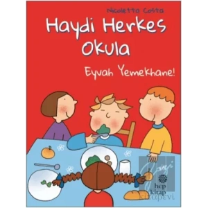 Eyvah Yemekhane! - Haydi Herkes Okula