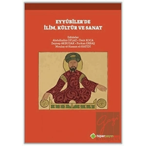 Eyyubiler’de İlim, Kültür ve Sanat