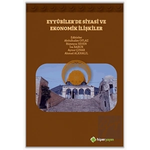 Eyyubiler’de Siyasi ve Ekonomik İlişkiler