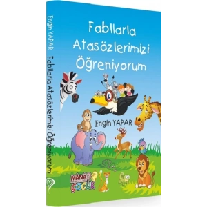 Fabllarla Atasözlerimizi Öğreniyorum