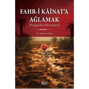 Fahr-i Kainata Ağlamak (Peygamber Mersiyeleri)