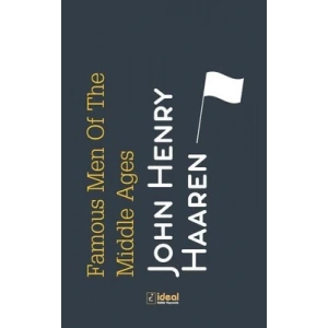 Famous Men Of The Middle Ages