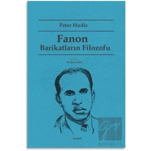 Fanon: Barikatların Filozofu