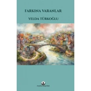 Farkına Varanlar