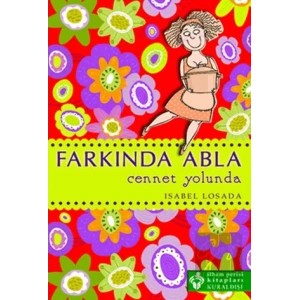 Farkında Abla Cennet Yolunda