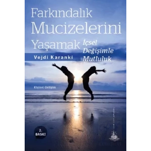 Farkındalık Mucizelerini Yaşamak