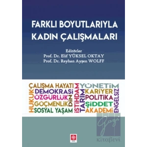 Farklı Boyutlarıyla Kadın Çalışmaları