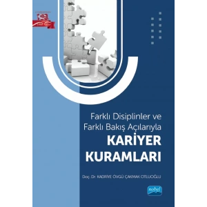 Farklı Disiplinler ve Farklı Bakış Açılarıyla - KARİYER KURAMLARI