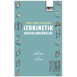 Farklı Isınma Türlerinde İzokinetik Değerlendirmeler