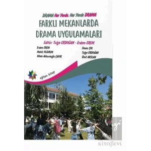 Farklı Mekanlarda Drama Uygulamaları