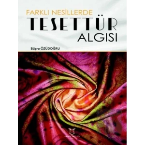 Farklı Nesillerde Tesettür Algısı
