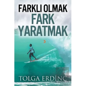 Farklı Olmak Fark Yaratmak