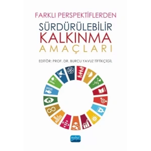 Farklı Perspektiflerden Sürdürülebilir Kalkınma Amaçları