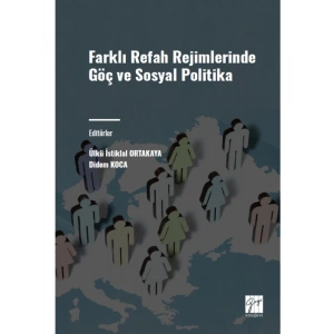 Farklı Refah Rejimlerinde Göç ve Sosyal Politika