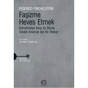 Faşizme Heves Etmek