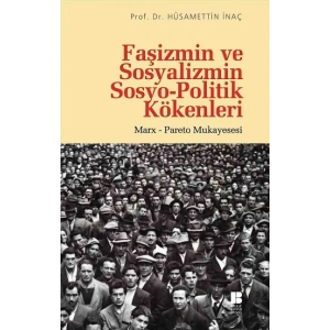 Faşizmin ve Sosyalizmin Sosyo-Politik Kökenleri